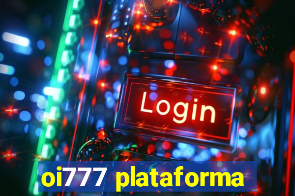 oi777 plataforma